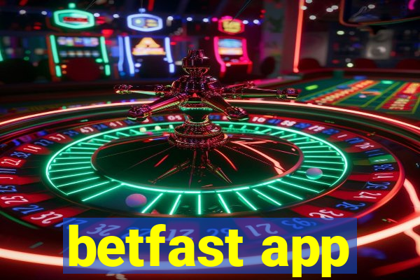 betfast app